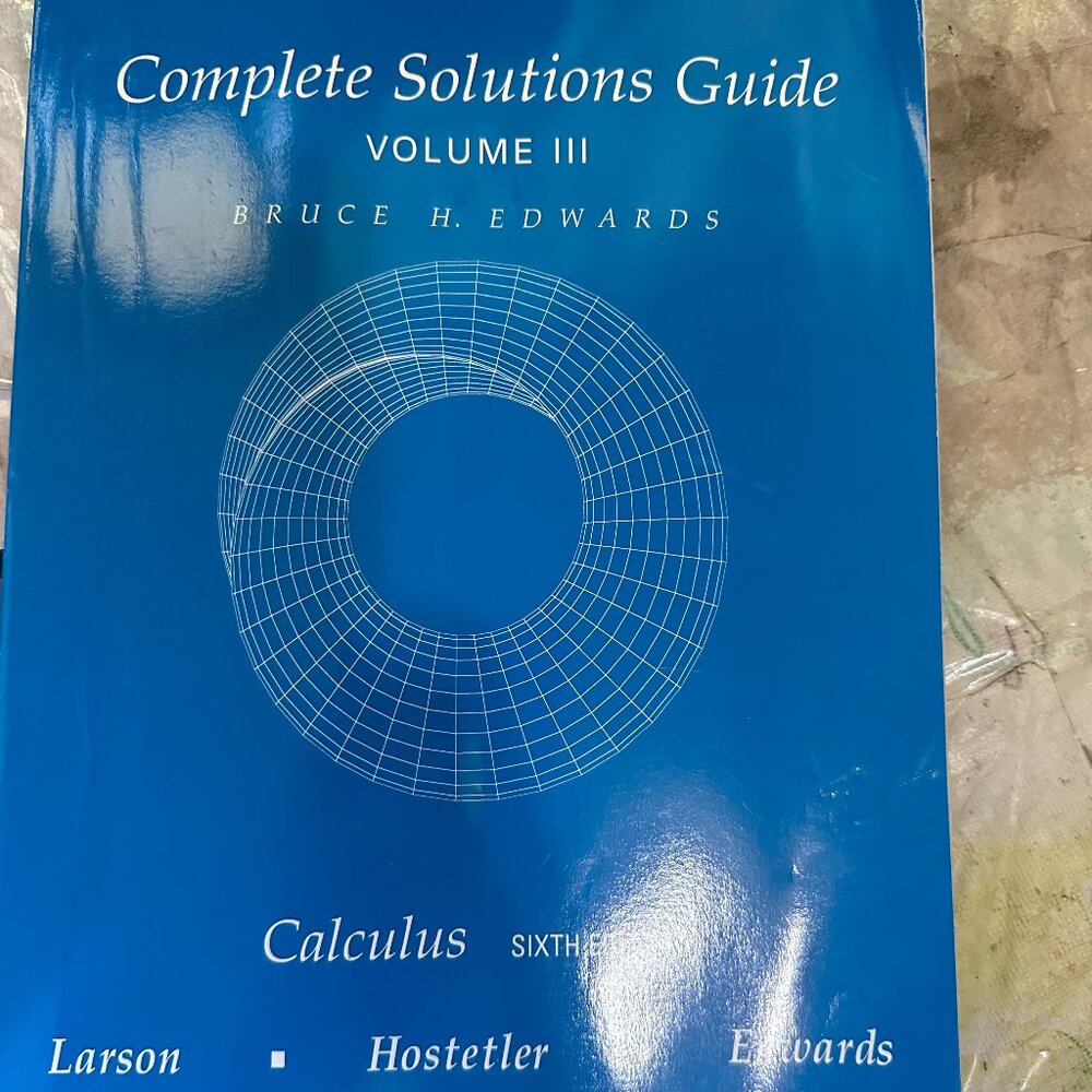 Complete Solutions Guide for Calculus Volume III Cengage Learning Bruce H. Edwar